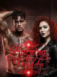 BURNING FOR DADDY