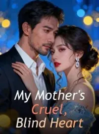 My Mother's Cruel, Blind Heart Novel Cover
