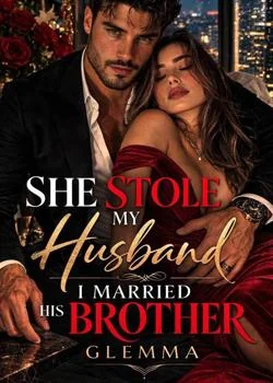 She Stole My Husband I Married His Brother Novel Cover