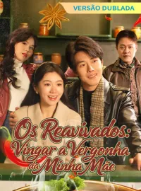 [Versão Dublada] Os Reavivados: Vingar a Vergonha da Minha Mãe