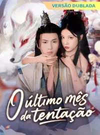 [Versão dublada] O último mês da tentaçãoMini Séries