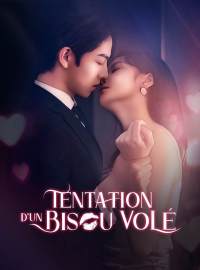 Tentation d'un Bisou VoléMini-dramas