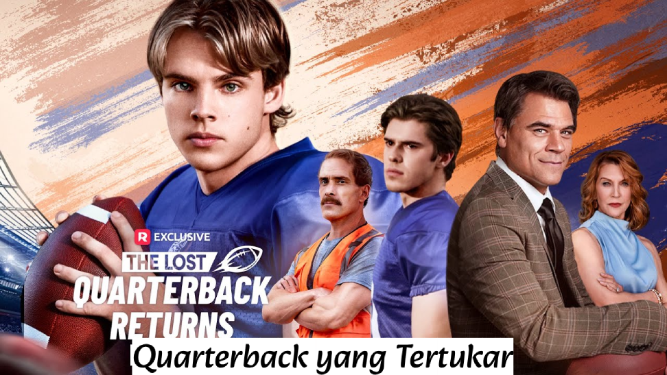 Quarterback yang Tertukar: Drama Identitas, Balas Dendam, dan Luka Keluarga yang Mengguncang