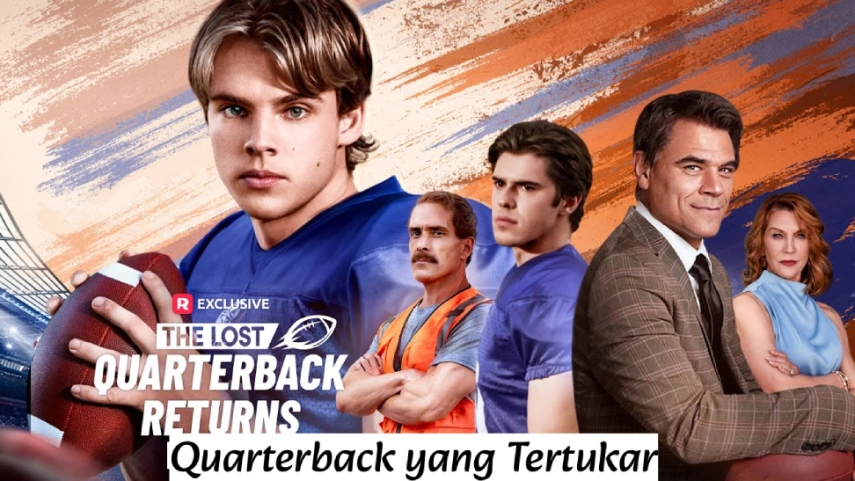 Quarterback yang Tertukar: Drama Identitas, Balas Dendam, dan Luka Keluarga yang Mengguncang