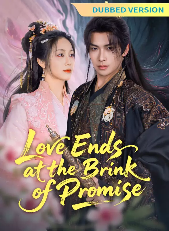 [Dubbed Version] Love Ends at the Brink of Promise Mini Series