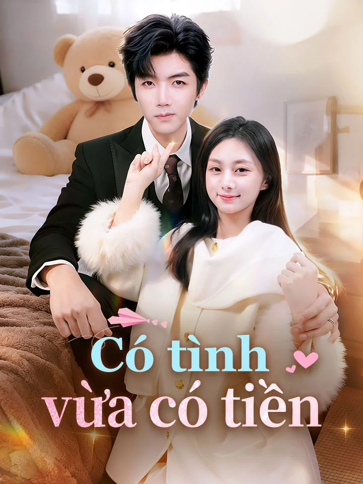 Có tình vừa có tiềnPhim bộ ngắn