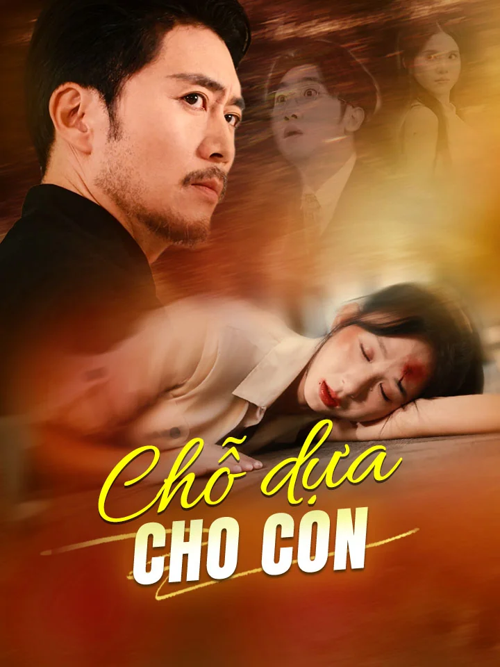 Chỗ dựa cho conPhim bộ ngắn