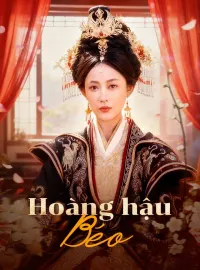 Hoàng hậu béoPhim bộ ngắn