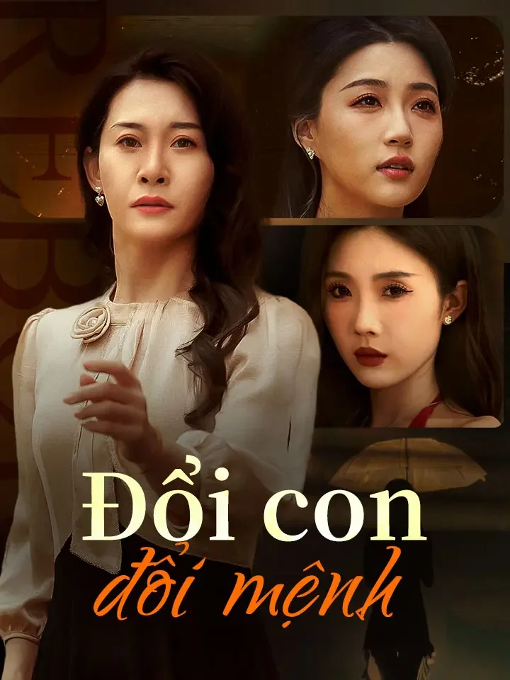 Đổi con đổi mệnhPhim bộ ngắn