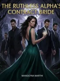 The Ruthless Alpha's contract Bride Novel Cover