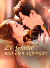 Ex-femme mais bien différenteMini-dramas