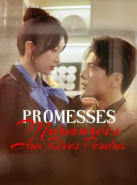 Promesses Murmurées aux Rêves PerdusMini-séries