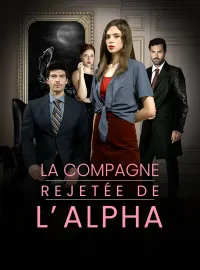 La compagne rejetée de l’AlphaMini-séries