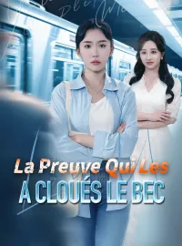 La Preuve Qui Les a Cloués le BecMini-séries