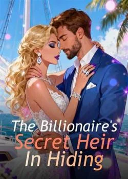 The Billionaire's Secret Heir In Hiding Novel Cover
