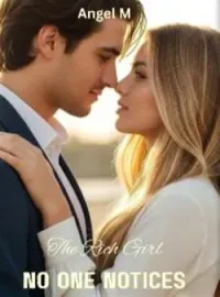 The Rich Girl No One Notices Novel Cover