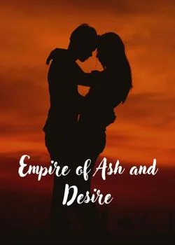 Empire of Ash and Desire  Novel Cover