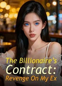The Billionaire’s Contract: Revenge On My Ex Novel Cover