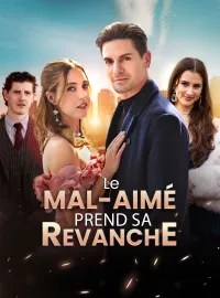 Le Mal-Aimé Prend sa RevancheMini-séries