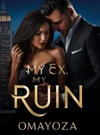 My Ex, My Ruin.