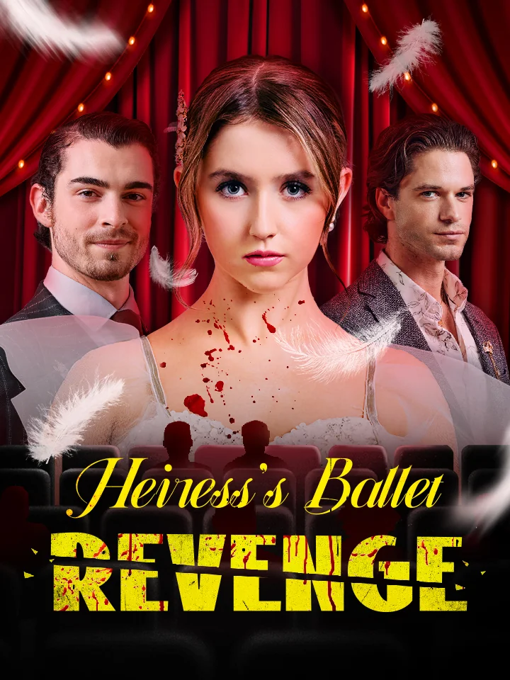 Heiress’s Ballet RevengeMini Series