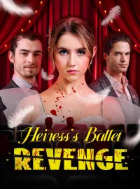 Heiress’s Ballet RevengeMini Series