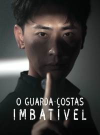 O Guarda-Costas ImbatívelDramas Curtos