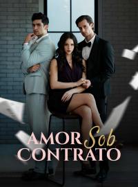 Amor Sob ContratoDramas Curtos