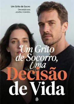 Capa do romance Um Grito de Socorro, Uma Decisão de Vida