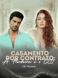Capa do romance Casamento por Contrato: A Herdeira e o CEO