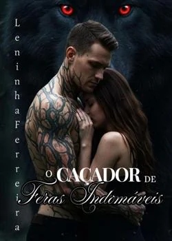 Capa do romance O Caçador de Feras indomáveis 