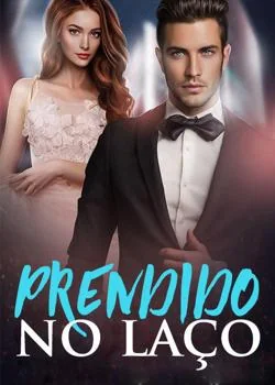 Capa do romance Prendido no laço