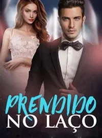 Capa do romance Prendido no laço