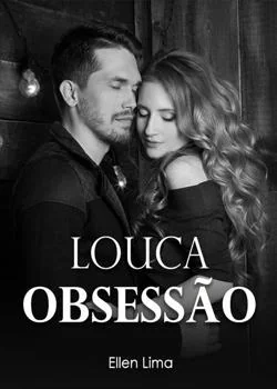 Capa do romance Louca obsessão