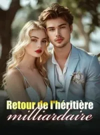Couverture du roman Retour de l'héritière milliardaire