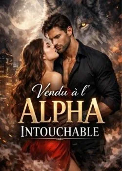 Couverture du roman Vendu à l'alpha intouchable 