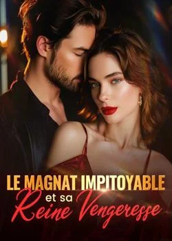 Couverture du roman Le magnat impitoyable et sa reine vengeresse