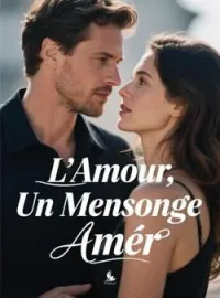 Couverture du roman L'Amour, Un Mensonge Amer