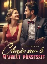 Couverture du roman Tentation : choyée par le magnat possessif