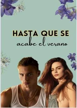 Portada de la novela Hasta que se acabe el verano