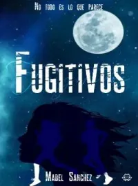 Portada de la novela Fugitivos
