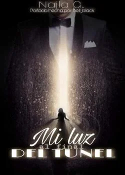 Portada de la novela Mi Luz Al Final Del Túnel 