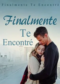 Portada de la novela Finalmente Te Encontré