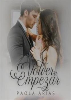 Portada de la novela Volver a empezar (PASIÓN)