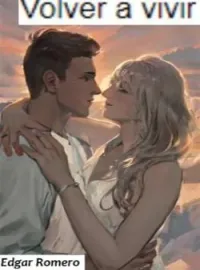 Portada de la novela Volver a vivir