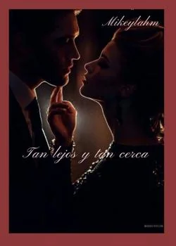 Portada de la novela TAN LEJOS Y TAN CERCA