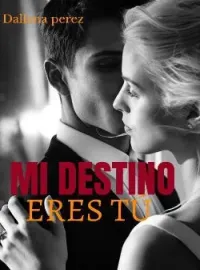 Portada de la novela Mi destino eres tú