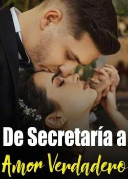 Portada de la novela De secretaria a amor verdadera