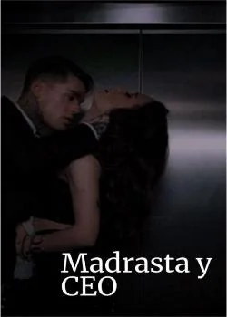Portada de la novela Madrasta y CEO 