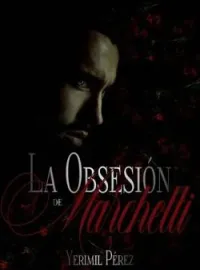 Portada de la novela La obsesión de Marchetti